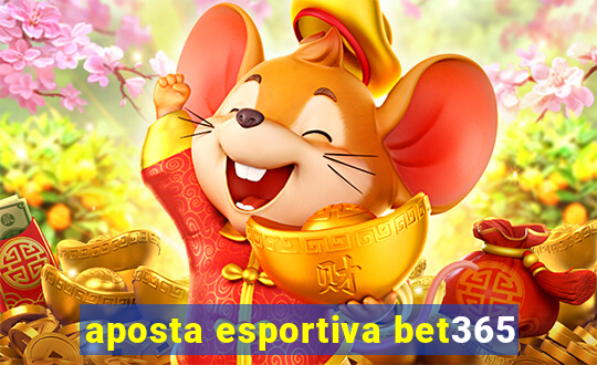 aposta esportiva bet365